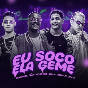 Eu Soco Ela Geme