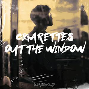 Cigarettes Out The Window