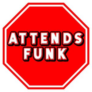 ATTENDS FUNK (Slowed)