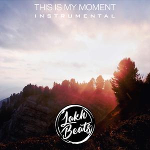 This Is My Moment (Instrumental) (Instrumental)