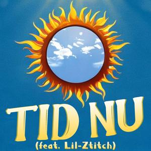 Tid Nu (feat. Lil-Ztitch)