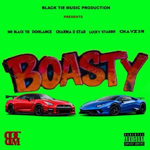 Boasty (feat. Dohlance, Charma D star, Lucky starrr & Chayz3r)