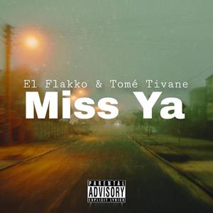 Miss Ya (feat. Tome Tivane)