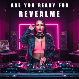 Are You Ready For RevealMe