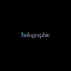 Holographic
