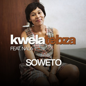 Soweto (feat. Nala)