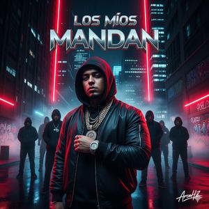 Los Mios Mandan