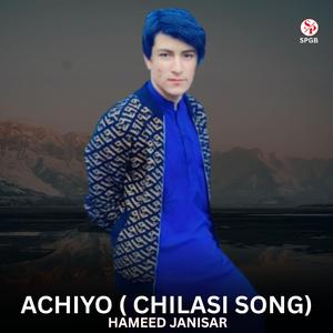 Achiyo (Chilasi Song) (feat. Hameed Janisar)