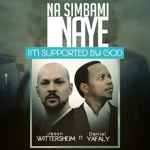 Na Simbami Naye (I'm Supported by God)
