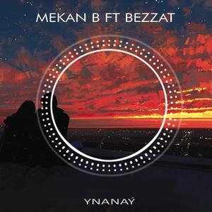 Ynanaý (feat. Mekan B)