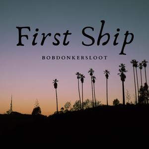 First Ship