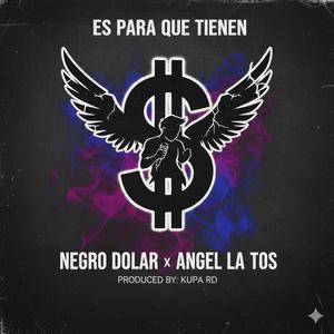 Eso Es Para (feat. Negro Dolar & Angel La Tos)