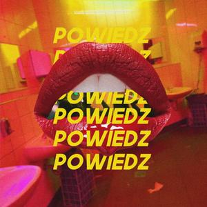 POWIEDZ (feat. elliot & shylimek)