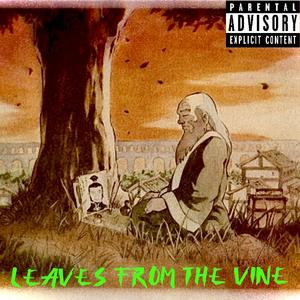 Leaves from the vine (feat. Rak$)