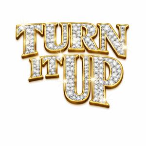 Turn It Up