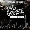 Samuel Rösch - Das Größte (Remix)