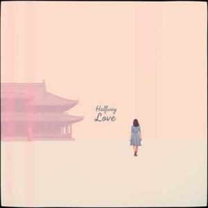 Halfway Love