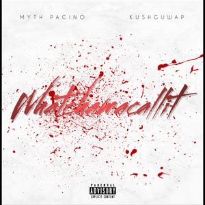 Whatchamacallit (feat. KushGuwap)