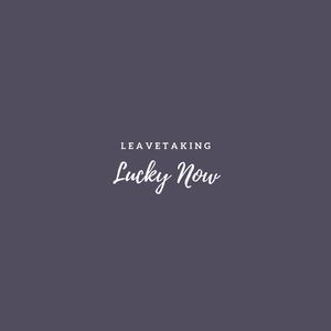 Lucky Now (Acoustic) (Acoustic)