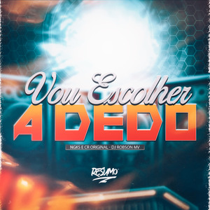 Hoje Vou Escolher a Dedo