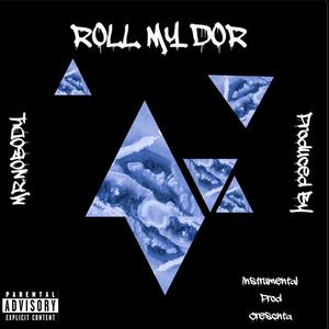 ROLL MY DOE