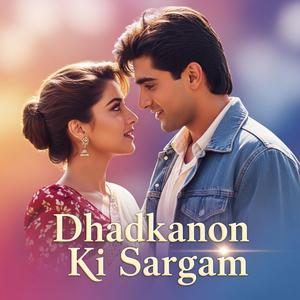Dhadkanon Ki Sargam