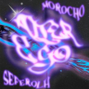 Alter Ego (feat. Seferolh)