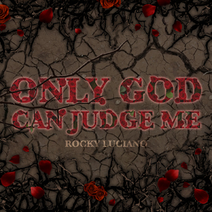 Only God Can Judge Me