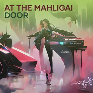At the Mahligai Door