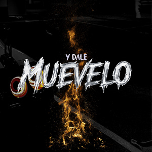 Y dale muevelo