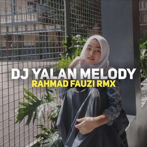 DJ YALAN MELODY