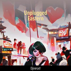 Unplugged Eastern