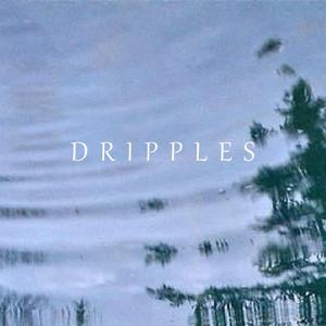 Dripples