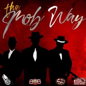 The Mob Way (feat. Suspens, Kar-Lethal & PhillUp Banks)