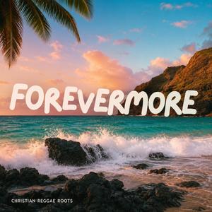 Forevermore
