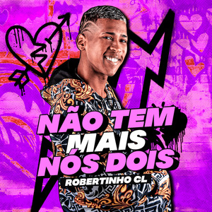 Não Tem Mais Nós Dois