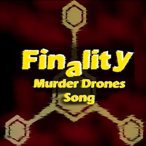 Finality (Murder Drones Song)