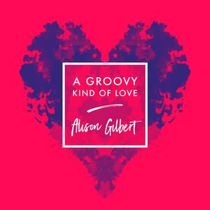 A Groovy Kind of Love (Piano version)
