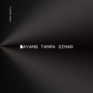 Bayang Tanpa Sinar
