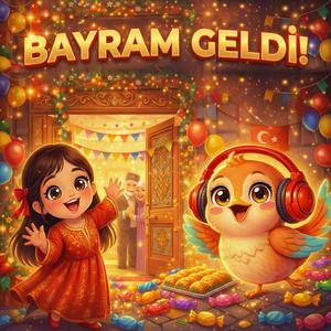 Bayram Geldi!