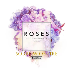 Roses（SOF Remix）