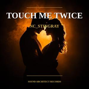 Touch Me Twice