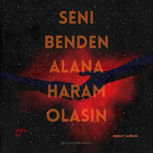 Seni Benden Alana Haram Olasın