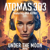 Atomas 303 - Under the Moon (Original Mix)