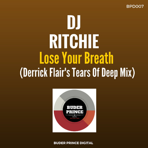 Lose Your Breath (Derrick Flair's Tears Of Deep Mix)