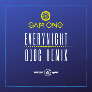 Everynight (O10C Remix)