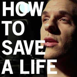 How to Save a Life