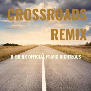 The Cross Roads (feat. Mic Righteous) (Remix)