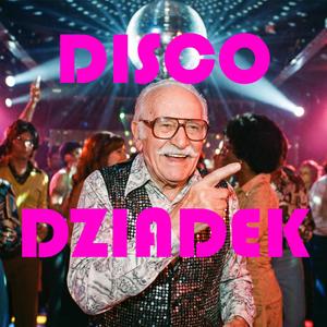 DISCO DZIADEK