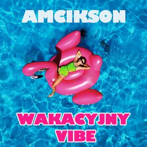 Wakacyjny Vibe
